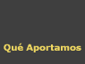 Qu Aportamos